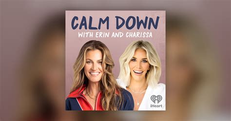 charissa and erin podcast|calm down episode 198 podcast.